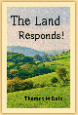 The Land  Responds!
