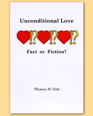 Unconditional Love - Fact Or Fiction?